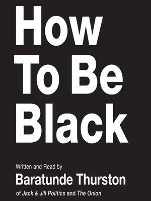 cover image of How to Be Black